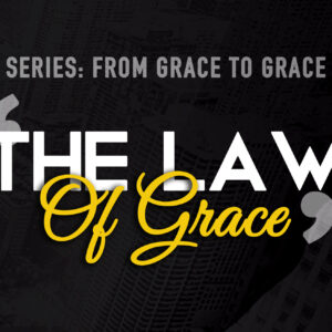 The Law Of Grace