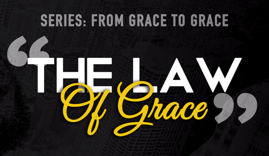 The Law Of Grace